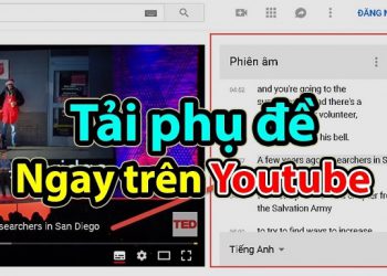 Cách tải video có phụ đề trên Youtube