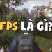 FPS là gì?