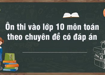 tài liệu ôn thi vào lớp 10 môn toán có đáp án