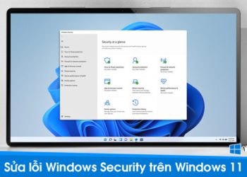 4 cách sửa lỗi Windows Security không thể mở trên Windows 11