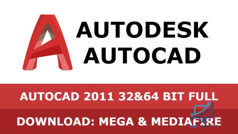 Tổng quan về Autocad 2011 64 bit